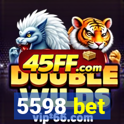 5598 bet